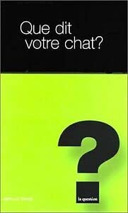 Que dit votre chat ?
