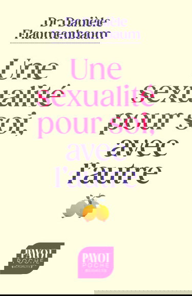 Une sexualité pour soi, avec l'autre