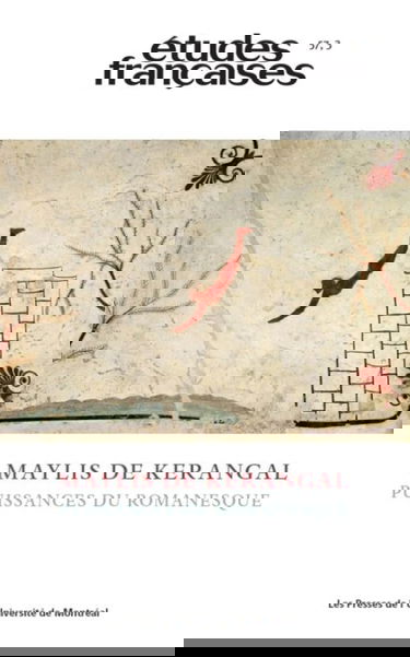 Études françaises, v. 57, no 3: Maylis de Kerangal : puissances du romanesque