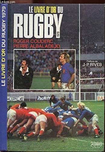 Le Livre d'or du rugby.1979