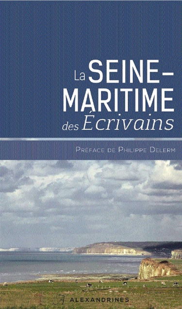 La Seine-Maritime des écrivains