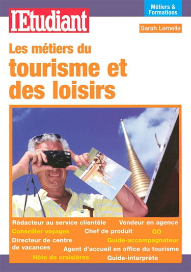 Les métiers du tourisme et des loisirs