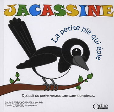 Jacassine, la petite pie qui épie