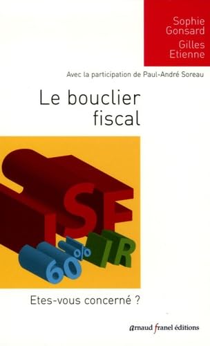Le bouclier fiscal: Etes-vous concernés ?