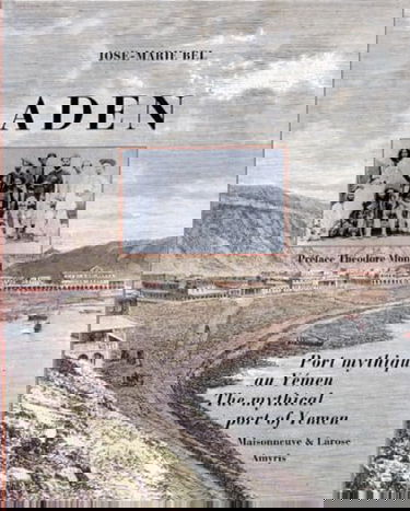 Aden : port mythique au Yémen