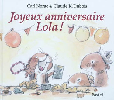 Joyeux anniversaire Lola !