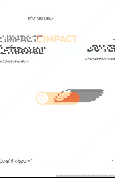 L'impact du télétravail sur la santé et la sécurité du télétravailleur: État des lieux