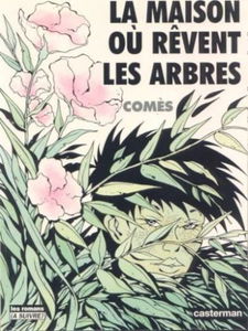 La maison où rêvent les arbres