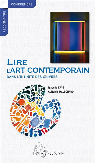 Couverture de Lire l'art contemporain : dans l'intimité des oeuvres