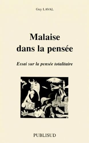Malaise dans la pensée : essai sur la pensée totalitaire