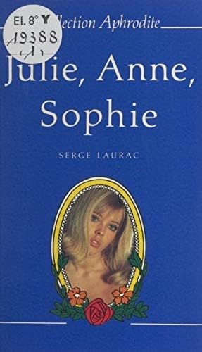 Julie, Anne et Sophie ou Trois suceuses à la manque