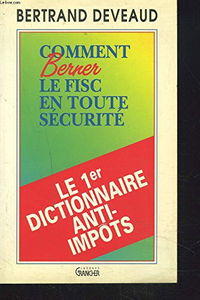 Comment berner le fisc en toute sécurité