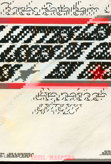 Les Luttes de classes en URSS. Vol. 1. Première période 1917-1923