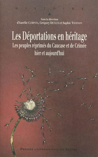 Les déportations en héritage : les peuples réprimés du Caucase et de Crimée, hier et aujourd'hui
