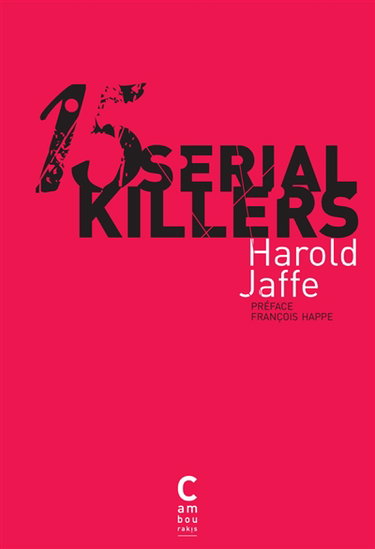15 serial killers : docufictions