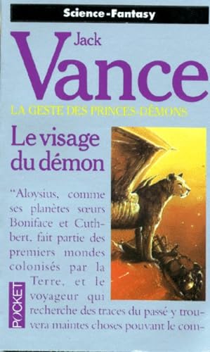 La Geste des Princes-démons, tome 4 : Le Visage du démon