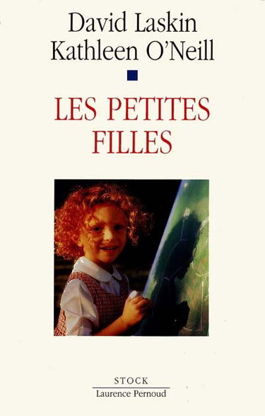 Les petites filles : tout ce que vous devez savoir pour élever une fille aujourd'hui