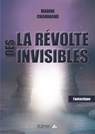 La révolte des invisibles : fantastique