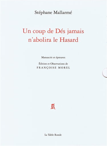 Un coup de dés jamais n'abolira le hasard : manuscrit et épreuves