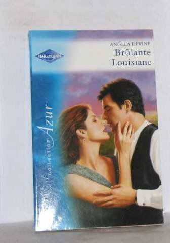 Brulante Louisiane