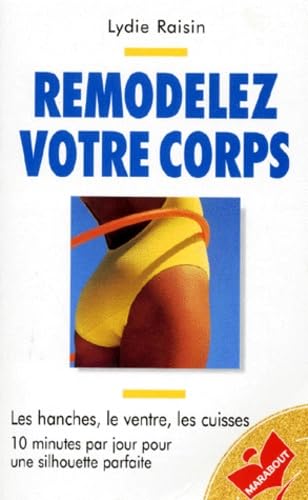 Remodelez votre corps