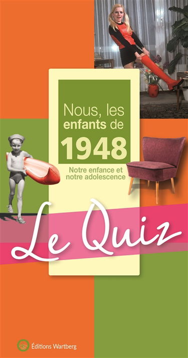 Nous, les enfants de 1948 : notre enfance et notre adolescence : le quiz