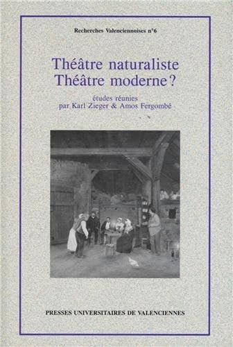 Théâtre naturaliste, théâtre moderne