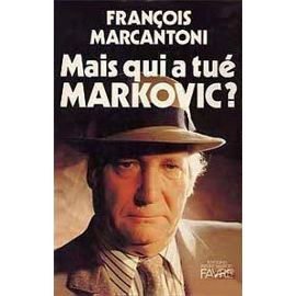 Mais qui a tué Markovic ?