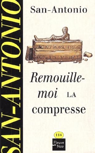 Remouille-moi la compresse