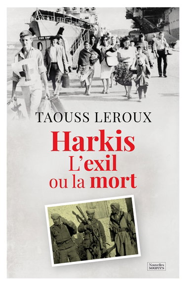 Harkis : l'exil ou la mort