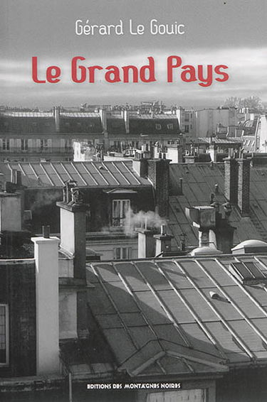 Le grand pays : récit