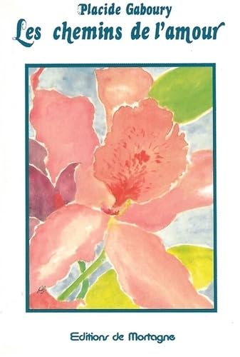 Les chemins de l'amour