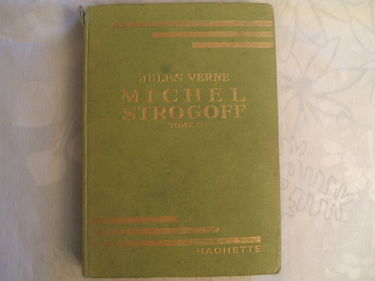 JULES VERNE//MICHEL STROGOFF//TOME II//ILLUSTRATIONS DE R. G. - GAUTIER//HACHETTE//1953