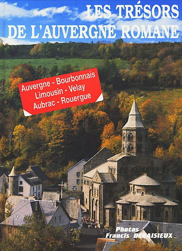 Les trésors de l'Auvergne romane