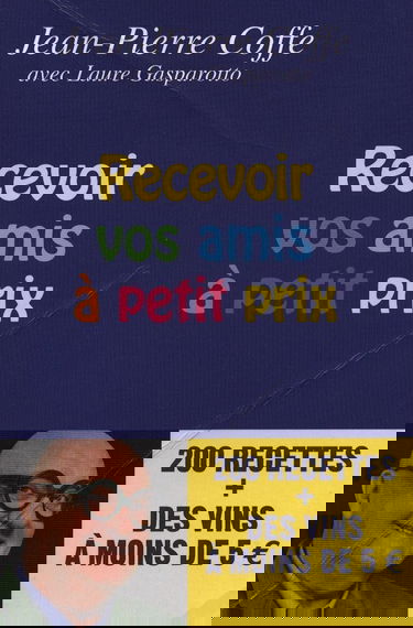 Recevoir vos amis à petits prix