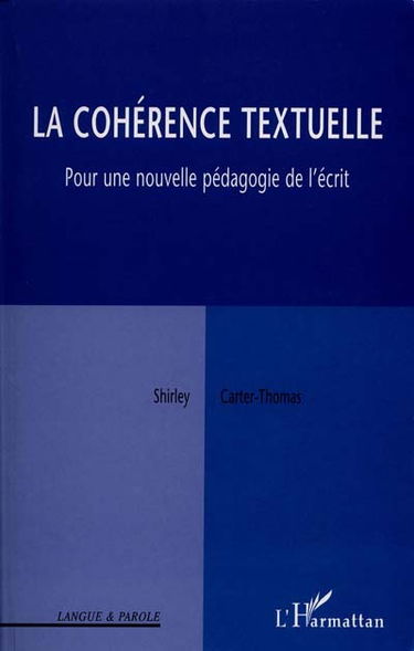 La cohérence textuelle : pour une nouvelle pédagogie de l'écrit