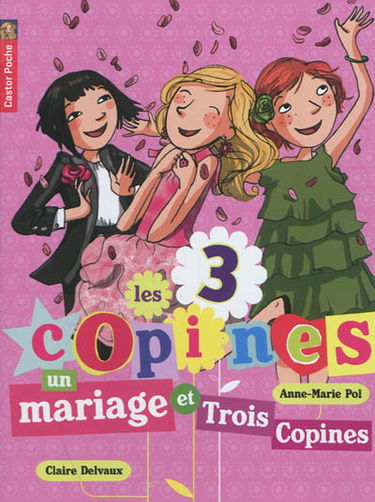 Les 3 copines. Vol. 12. Un mariage et trois copines