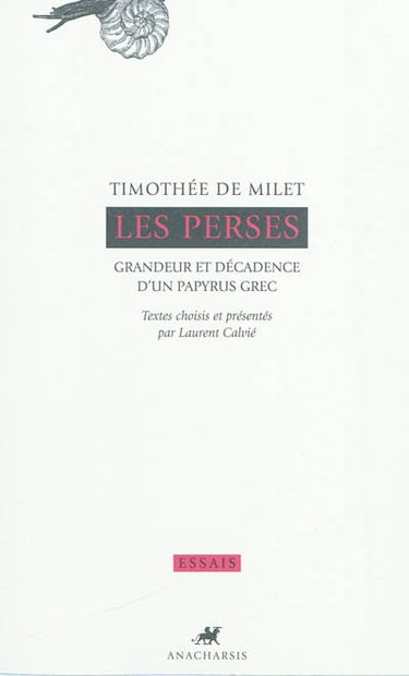 Les Perses : grandeur et décadence d'un papyrus grec