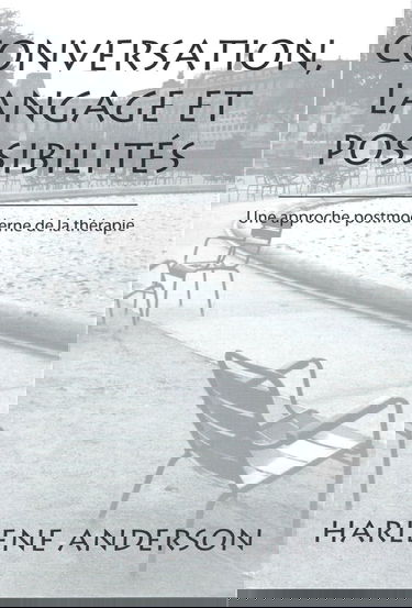 Conversation, langage et possibilités - Une approche postmoderne de la thérapie