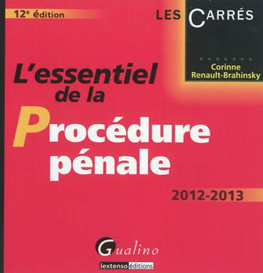 L'essentiel de la procédure pénale 2012-2013