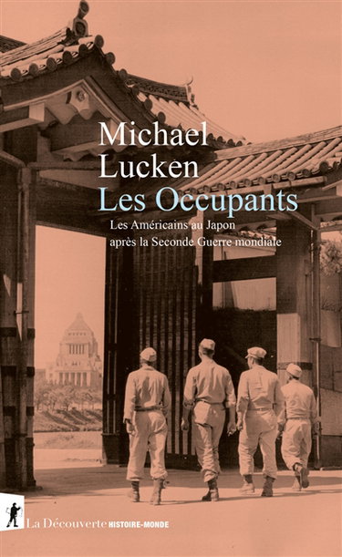 Couverture de Les occupants : les Américains au Japon après la Seconde Guerre mondiale