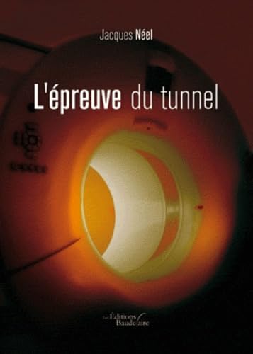 L'épreuve du tunnel