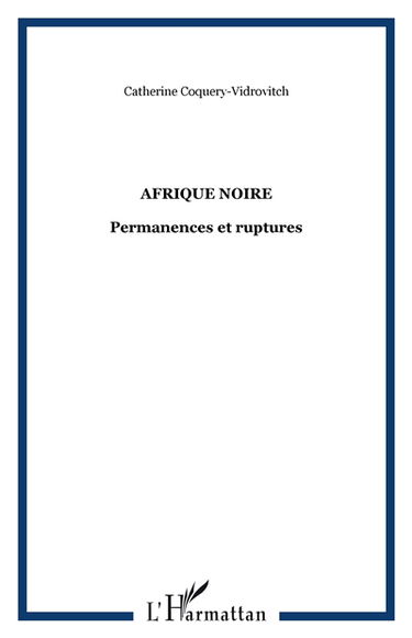 Afrique noire : permanences et ruptures