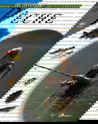 Grand dictionnaire encyclopédique de la pêche