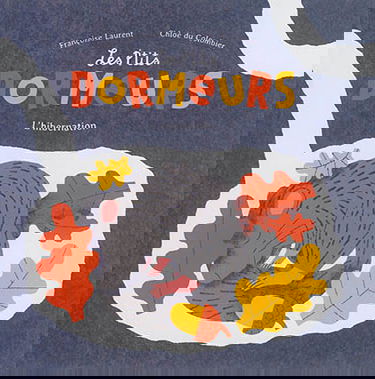 Les p'tits dormeurs : l'hibernation