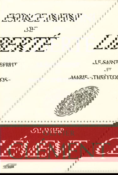 Espace infini de liberté : le Saint-Esprit et Marie Théotokos