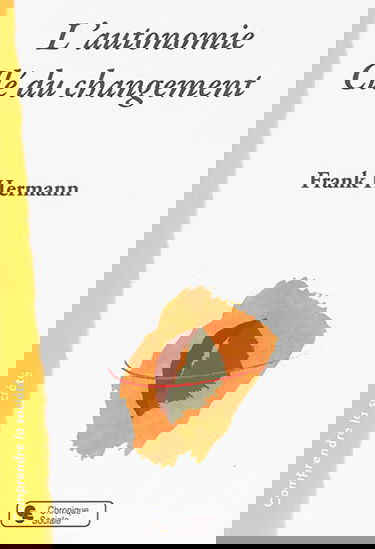 L'autonomie, clé du changement