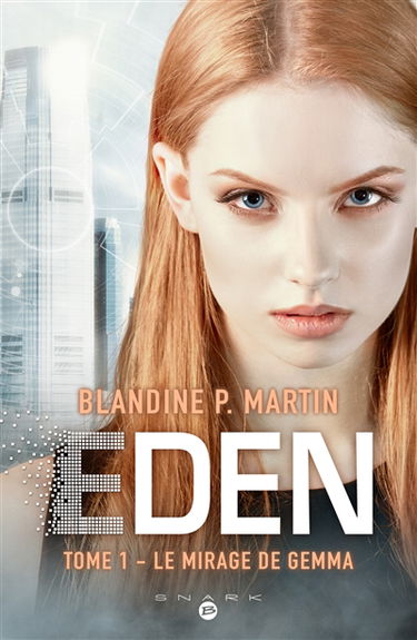 Eden. Vol. 1. Le mirage de Gemma