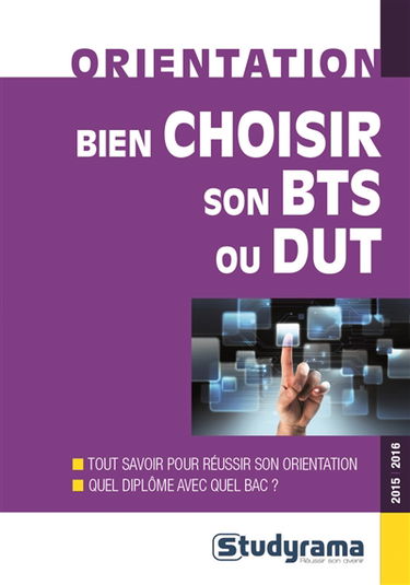 Bien choisir son BTS ou son DUT : 2015-2016