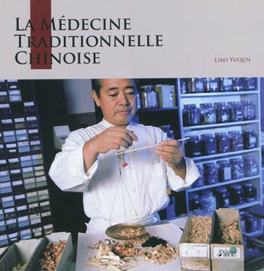 La médecine traditionnelle chinoise